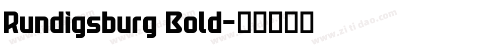 Rundigsburg Bold字体转换